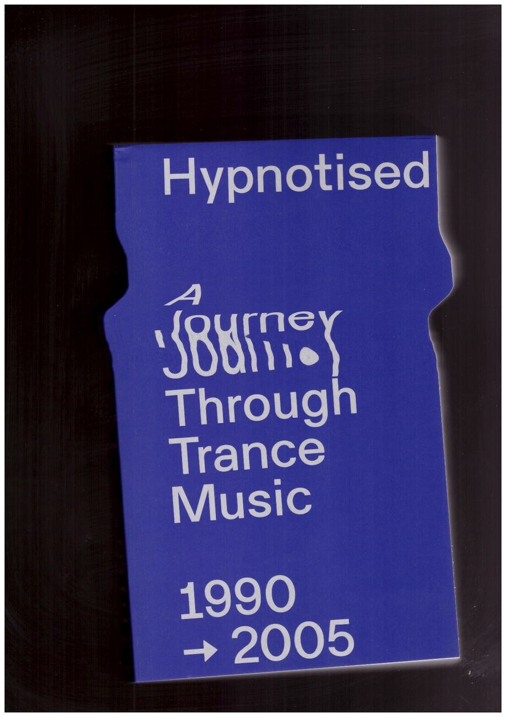 RIETVELD, Arjan - Hypnotised: A Journey Through Trance Music 1990-2005
